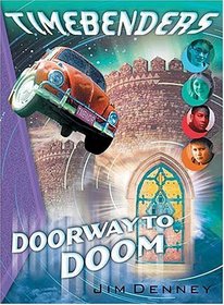 Timebenders #2: Doorway To Doom