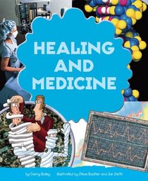 Healing And Medicine (Crafty Inventions)