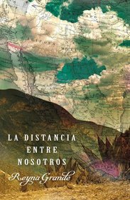 La Distancia entre nosotros (Atria Espanol) (Spanish Edition)