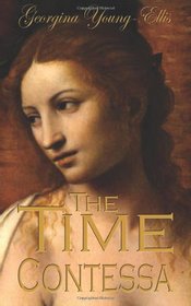 The Time Contessa: Book Three of the Time Mistrees Series (The Time Mistress) (Volume 3)
