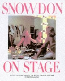 Snowdon on Stage: Four Decades of Photographs