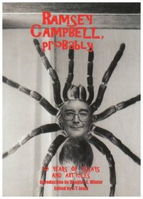 Ramsey Campbell, Probably: On Horror and Sundry Fantasies