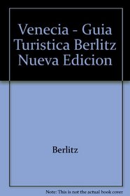 Venecia - Guia Turistica Berlitz Nueva Edicion (Spanish Edition)