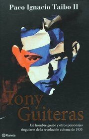 Tony Guiteras (Spanish Edition)