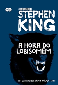 A Hora do Lobisomem (Cycle of the Werewolf) (Portuguese Edition)