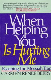 When Helping You Is Hurting Me