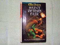 Saint Peter's Fair: The Fourth Chronicle of Brother Cadfael