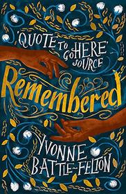 Remembered