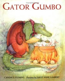 Gator Gumbo : A Spicy-Hot Tale