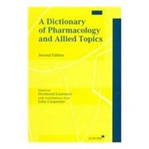 A Dictionary of Pharmacology and Allied Topics