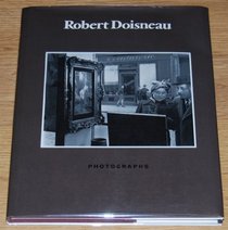 Robert Doisneau: Photographs (The Gordon Fraser photographic monographs)