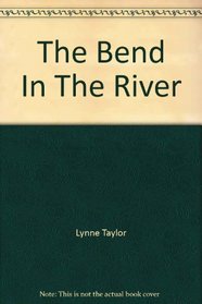 The Bend In The River --1987 publication.