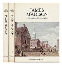 James Madison, A Biography in His Own Words - The Founding Father Series - Deluxe Edition