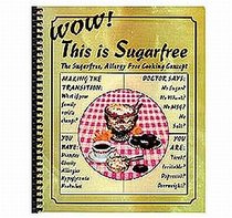 Wow! This is Sugarfree (Sugarfree, Allergy Free Cooking Concept)