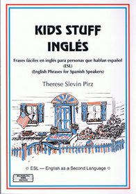 Kids Stuff Ingles: Frases faciles en ingles para personas que hablan espanol