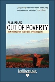 Out of Poverty (EasyRead Edition): What Works When Traditional Approaches Fail