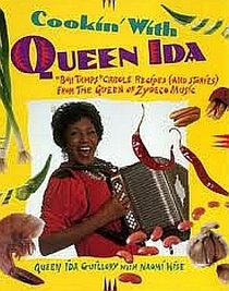 Cookin' with Queen Ida: Bon Temps Creole Recipes (and Stories) from the Queen of Zydeco Music