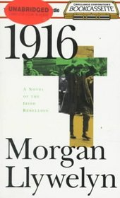 1916: A Novel of the Irish Rebellion (Bookcassette(r) Edition)
