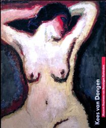 Kees van Dongen: Museum Boymans-Van Beuningen, Rotterdam, 17/12/89-11/2/90