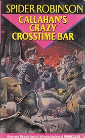 Callahan's Crazy Crosstime Bar