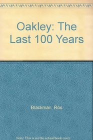 Oakley: The Last 100 Years