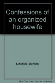 Confessions of an organized housewife