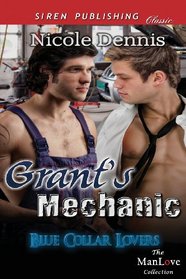 Grant's Mechanic (Blue Collar Lovers, Bk 1)