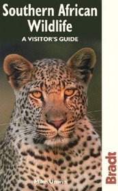 Southern African Wildlife: A Visitor's Guide