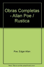 Obras Completas - Allan Poe / Rustica (Spanish Edition)