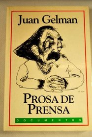 Prosa de Prensa (Documentos) (Spanish Edition)