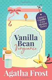 Vanilla Bean Vengeance (Claire's Candles Cozy Mystery)