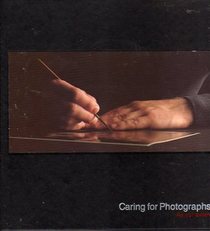 Caring for Photographs (Life Library of Photography)