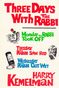 Three Days with the Rabbi: Monday the Rabbi Took Off / Tuesday the Rabbi Saw Red / Wednesday the Rabbi Got Wet (Rabbi Small)