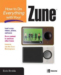 How to Do Everything with Your Zune (How to Do Everything)