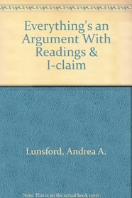 Everything's an Argument with Readings 3e & i-claim