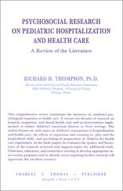 Psychosocial Research on Pediatric Hospitalization and Health Care