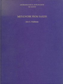 Metalwork from Sardis: The Finds Through 1974 (Archaeological Exploration of Sardis)