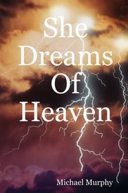 She Dreams Of Heaven