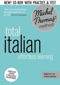 Total Italian: Revised (Learn Italian with the Michel Thomas Method) (Michel Thomas Language Method)