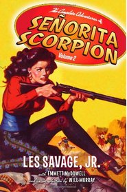 The Complete Adventures of Senorita Scorpion Volume 2