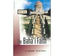 A Short History of the Baha'i Faith