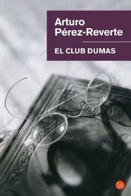 El Club Dumas / Club Dumas (Spanish Edition)