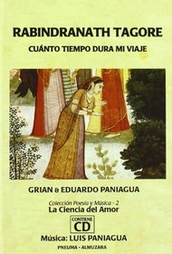 Cuanto tiempo dura mi viaje?/ How Long Will My Trip Take? (Poesia Y Musica. La Ciencia Del Amor/ Poetry and Music. the Science of Love) (Spanish Edition)