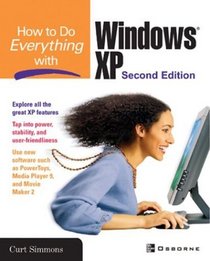 How to Do Everything with Windows(r) XP, Second Edition