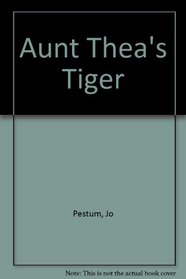 Aunt Thea's Tiger
