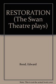 Restoration: A Pastoral (Swan Theatre Plays)