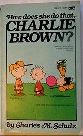 How Does She Do That, Charlie Brown