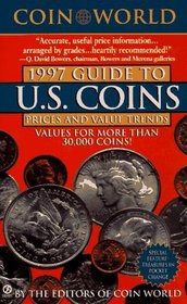 The Coin World 1997 Guide to U.S. Coins, Prices, and Value Trends (Coin World Guide to U.S. Coins, Prices,  Value Trends)