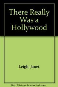 There Really Was a Hollywood