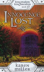 Innocence Lost (Kingmaker, Kingbreaker, Bk 2) (aka Awakened Mage)
